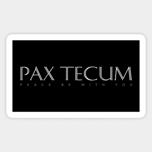 Latin Inspirational Quote: Pax Tecum (Peace be with you) Magnet